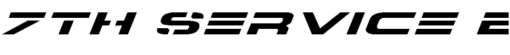 7th Service Expanded Italic Expanded Italic