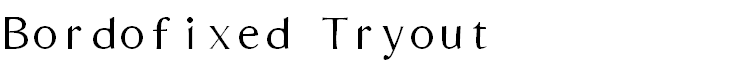 Bordofixed Tryout