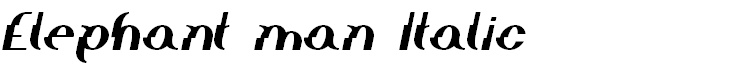 Elephant man Italic