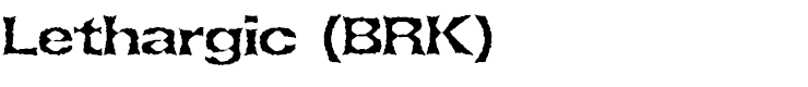 Lethargic (BRK)