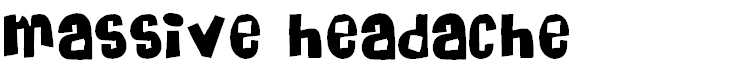 Massive Headache