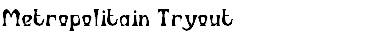 Metropolitain Tryout