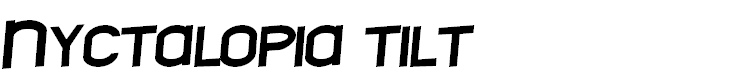Nyctalopia tilt