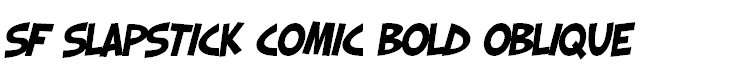 SF Slapstick Comic Bold Oblique