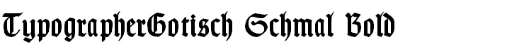 TypographerGotisch Schmal Bold