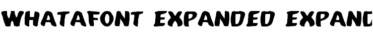 Whatafont Expanded Expanded