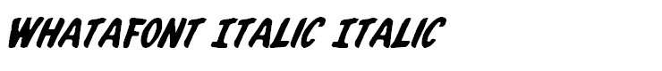Whatafont Italic Italic